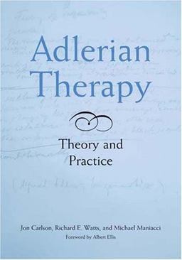 Adlerian Therapy Theory and Practice  9781591472858 Front Cover