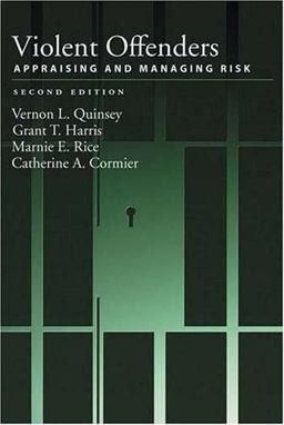 Violent Offenders Appraising and Managing Risk 2nd 9781591473435 Front Cover