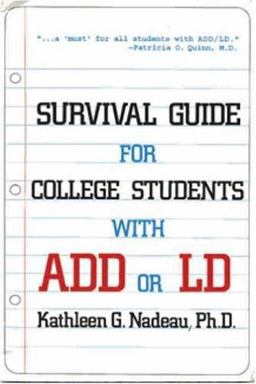 Survival Guide for College Students with ADHD or LD 2nd 9781591473893 Front Cover