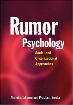 Rumor Psychology Social and Organizational Approaches  9781591474265 Front Cover