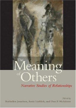 Meaning of Others Narrative Studies of Relationships  9781591478164 Front Cover