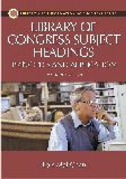 Library of Congress Subject Headings Principles and Application 4th 9781591581567 Front Cover