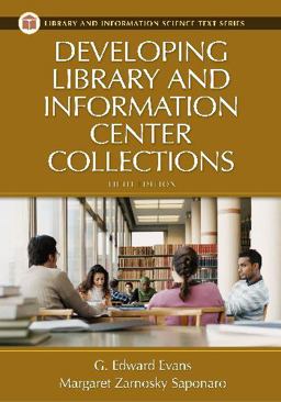 Developing Library and Information Center Collections, 5th Edition 5th 9781591582199 Front Cover