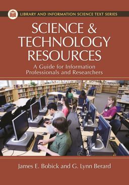 Science and Technology Resources A Guide for Information Professionals and Researchers  9781591587934 Front Cover