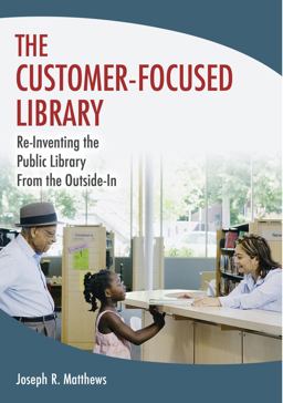 The Customer-Focused Library The Customer-Focused Library