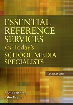 Essential Reference Services for Today's School Media Specialists 2nd 9781591588832 Front Cover