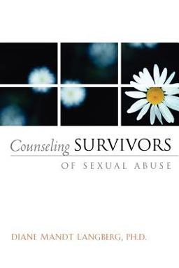 Counseling Survivors of Sexual Abuse  9781591605195 Front Cover