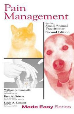 Pain Management for the Small Animal Practitioner 2nd 9781591610243 Front Cover