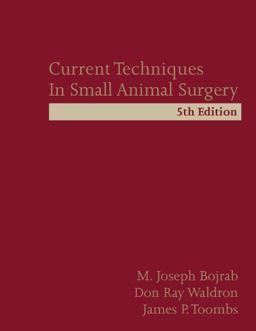 Current Techniques in Small Animal Surgery 5th 9781591610359 Front Cover