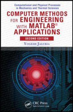 Computer Methods for Engineering with MATLABï¿½ Applications 2nd 9781591690368 Front Cover