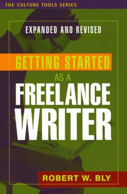 Getting Started As a Freelance Writer  9781591810698 Front Cover