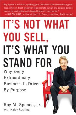 It's Not What You Sell, It's What You Stand For Why Every Extraordinary Business Is Driven by Purpose  9781591842415 Front Cover