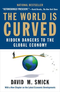 World Is Curved Hidden Dangers to the Global Economy  9781591842903 Front Cover