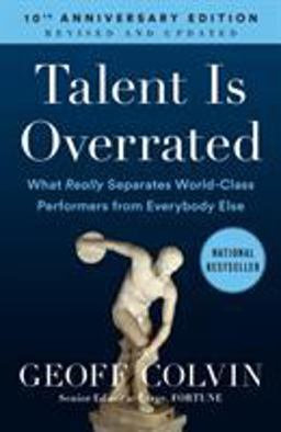 Talent Is Overrated What Really Separates World-Class Performers from Everybody Else  9781591842941 Front Cover