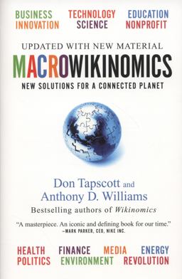 Macrowikinomics New Solutions for a Connected Planet  9781591844280 Front Cover