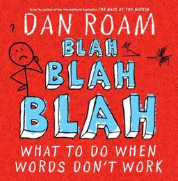 Blah Blah Blah What to Do When Words Don't Work  9781591844594 Front Cover