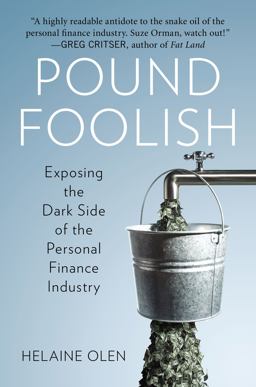 Pound Foolish Exposing the Dark Side of the Personal Finance Industry  9781591844891 Front Cover