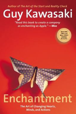 Enchantment The Art of Changing Hearts, Minds, and Actions  9781591845836 Front Cover