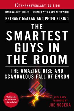 Smartest Guys in the Room The Amazing Rise and Scandalous Fall of Enron  9781591846604 Front Cover