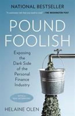 Pound Foolish Exposing the Dark Side of the Personal Finance Industry  9781591846796 Front Cover