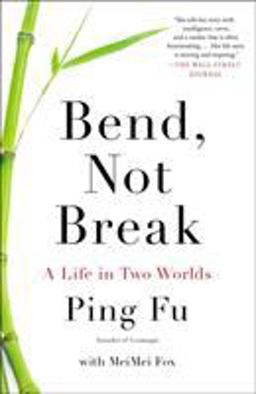 Bend, Not Break A Life in Two Worlds  9781591846819 Front Cover