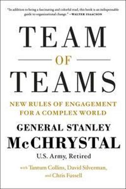 Team of Teams New Rules of Engagement for a Complex World  9781591847489 Front Cover