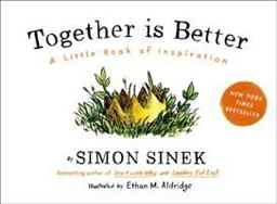 Together Is Better A Little Book of Inspiration  9781591847854 Front Cover