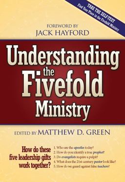 Understanding the Fivefold Ministry How Do These Five Leadership Gifts Work Together  9781591856221 Front Cover