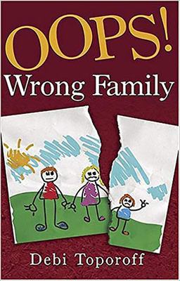 Oops! Wrong Family  9781591859161 Front Cover