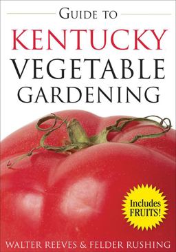 Guide to Kentucky Vegetable Gardening  9781591863922 Front Cover