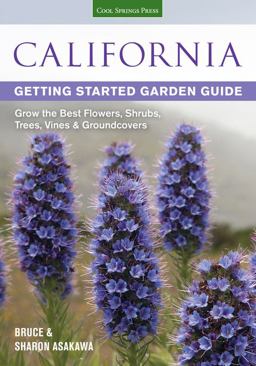 California Getting Started Garden Guide Grow the Best Flowers, Shrubs, Trees, Vines and Groundcovers 3rd 9781591865476 Front Cover