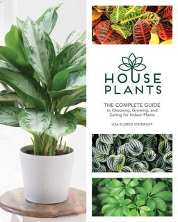 Houseplants The Complete Guide to Choosing, Growing, and Caring for Indoor Plants  9781591866909 Front Cover