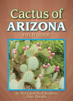 Cactus of Arizona Field Guide  9781591930686 Front Cover