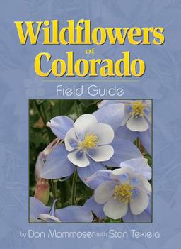 Wildflowers of Colorado Field Guide  9781591931614 Front Cover