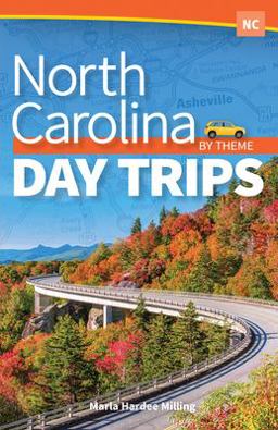 North Carolina Day Trips by Theme  9781591938859 Front Cover