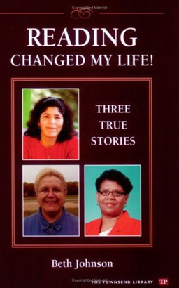 Reading Changed My Life! : Three True Stories 1st 9781591940128 Front Cover