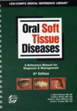 Oral Soft Tissue Diseases 1st 9781591951056 Front Cover
