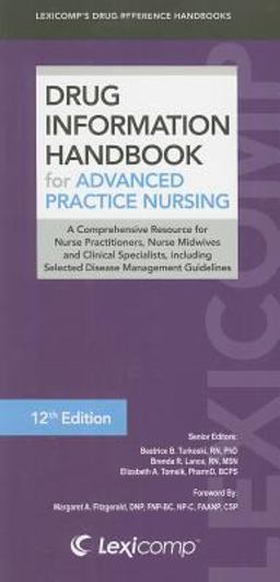 Drug Information Handbook for Advanced Practice Nursing 12th 9781591952954 Front Cover