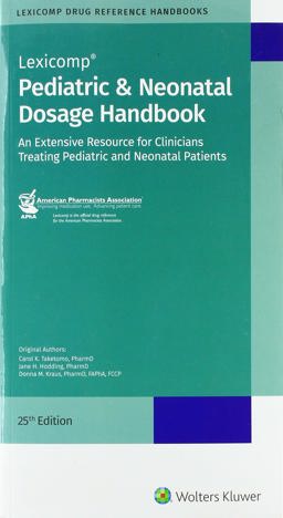 Pediatric and Neonatal Dosage Handbook