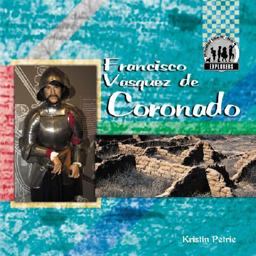 Francisco Vasquez de Coronado Francisco Vasquez de Coronado