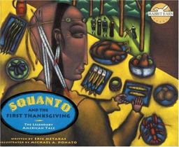 Squanto and the First Thanksgiving Squanto and the First Thanksgiving