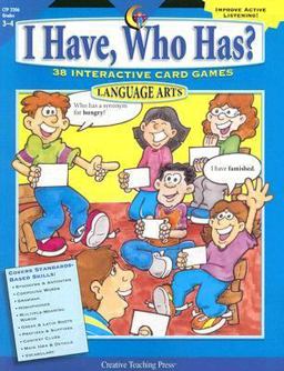 I Have, Who Has? Language Arts, Grades 3-4 : 38 Interactive Card Games  9781591982289 Front Cover