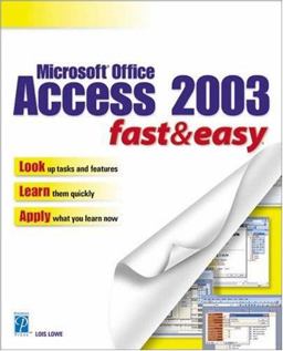 Microsoft Office Access 2003 Fast and Easy