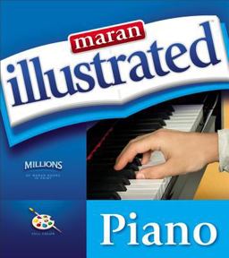 Maran Illustrated Guide to Piano  9781592008643 Front Cover