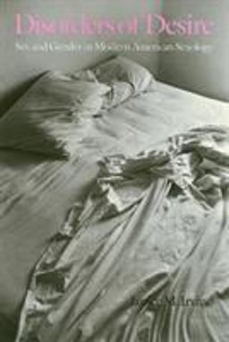 Disorders of Desire Sexuality and Gender in Modern American Sexology 2nd 9781592131518 Front Cover