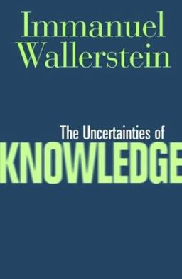 Uncertainties of Knowledge