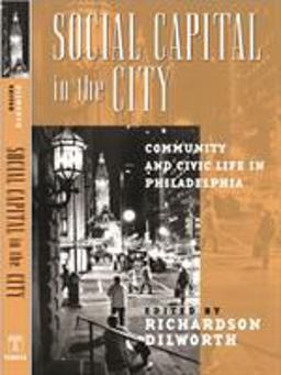 Social Capital in the City Community and Civic Life in Philadelphia  9781592133451 Front Cover