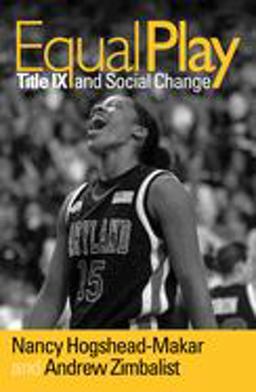 Equal Play Title IX and Social Change  9781592133802 Front Cover