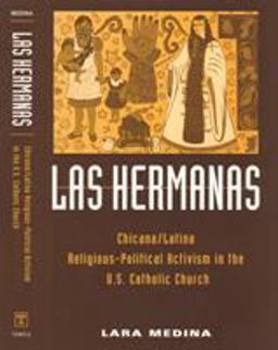 Las Hermanas Chicana/Latina Religious-Political Activism in the U. S. Catholic Church  9781592134830 Front Cover
