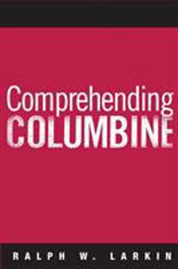 Comprehending Columbine  9781592134915 Front Cover